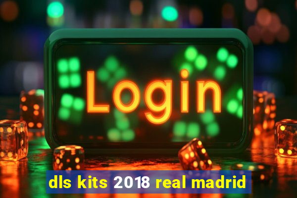 dls kits 2018 real madrid